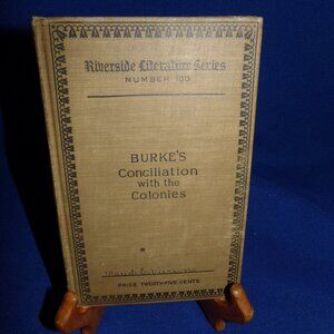 Vintage Hardcover Book - Burke's Conciliation with the Colonies - 1896